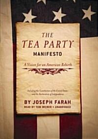 The Tea Party Manifesto: A Vision for an American Rebirth (Audio CD)