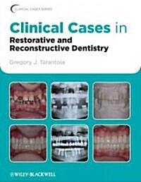 Clinical Cases in Restorative and Reconstructive Dentistry (Paperback)