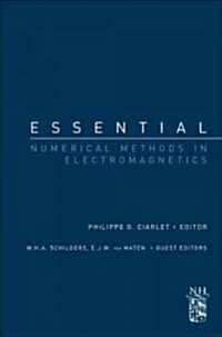 Essential Numerical Methods in Electromagnetics (Paperback)