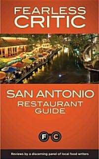 Fearless Critic San Antonio Restaurant Guide (Paperback)