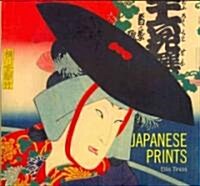 Japanese Prints: Ukiyo-e in Edo, 1700-1900 (Hardcover)