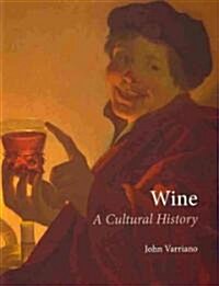 Wine : A Cultural History (Paperback)