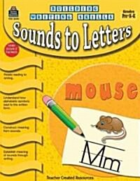Building Writing Skills: Sounds to Letters (Paperback)