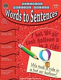 Building Writing Skills: Words to Sentences (Paperback)