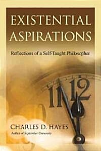Existential Aspirations (Paperback)