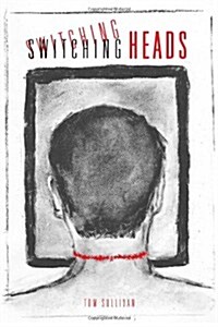 Switching Heads (Paperback)