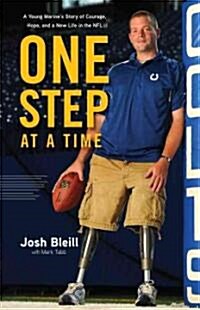 One Step at a Time: A Young Marines Story of Courage, Hope and a New Life in the NFL (Hardcover)