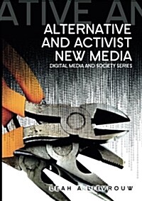 Alternative and Activist New Media (Paperback)