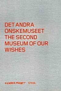 Det Andra Onskemuseet / The Second Museum of Our Wishes (Paperback, Bilingual)