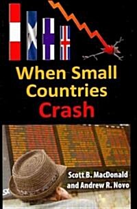 When Small Countries Crash (Hardcover)