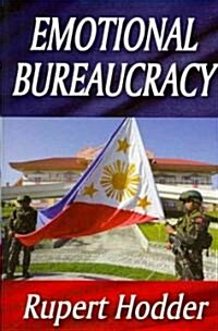 Emotional Bureaucracy (Hardcover)