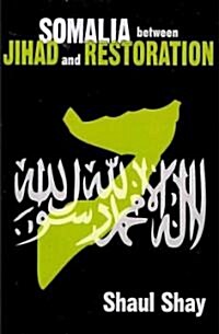 Somalia Between Jihad and Restoration (Paperback)