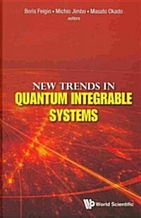 New Trends in Quantum Integrable Systems - Proceedings of the Infinite Analysis 09 (Hardcover)