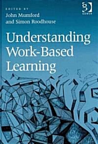 Understanding Work-Based Learning (Hardcover)