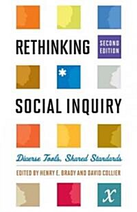Rethinking Social Inquiry: Diverse Tools, Shared Standards (Hardcover, 2)