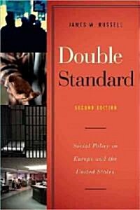 Double Standard: Social Policy in Europe and the United States (Paperback, 2)