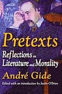 Pretexts: Reflections on Literature and Morality (Paperback)