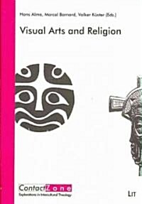Visual Arts and Religion: Volume 4 (Paperback)