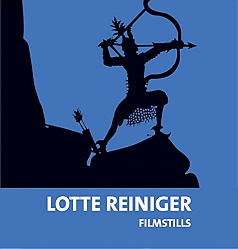 Lotte Reiniger: Filmstills (Hardcover)