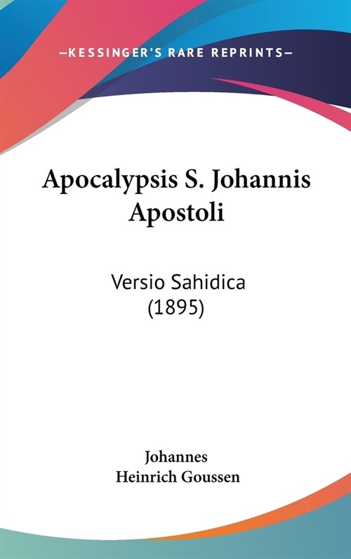 Apocalypsis S. Johannis Apostoli: Versio Sahidica (1895) (Hardcover)