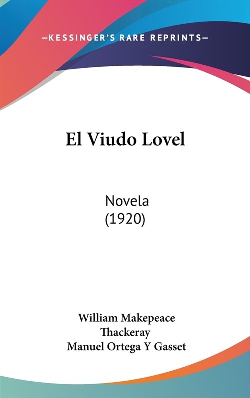 El Viudo Lovel: Novela (1920) (Hardcover)