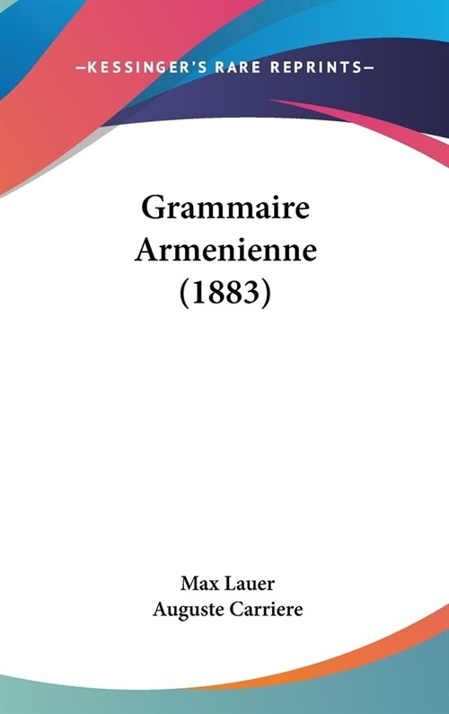 Grammaire Armenienne (1883) (Hardcover)