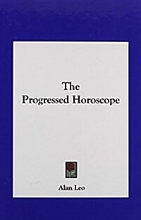 The Progressed Horoscope (Hardcover)