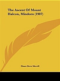 The Ascent of Mount Halcon, Mindoro (1907) (Hardcover)