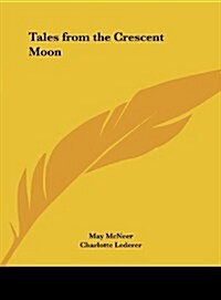 Tales from the Crescent Moon (Hardcover)