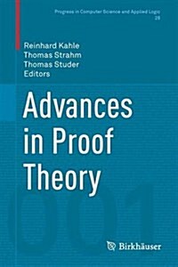 Advances in Proof Theory (Hardcover, 2016)