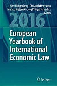 European Yearbook of International Economic Law 2016 (Hardcover, 2016)