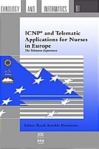 Icnp and Telematic Applications for Nurses in Europe (Hardcover)