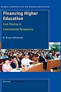 Financing Higher Education: Cost-Sharing in International Perspective (Hardcover)