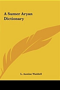 A Sumer Aryan Dictionary (Hardcover)