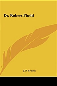 Dr. Robert Fludd (Hardcover)