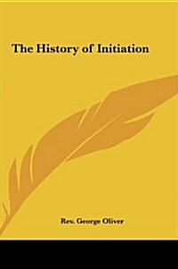 The History of Initiation (Hardcover)