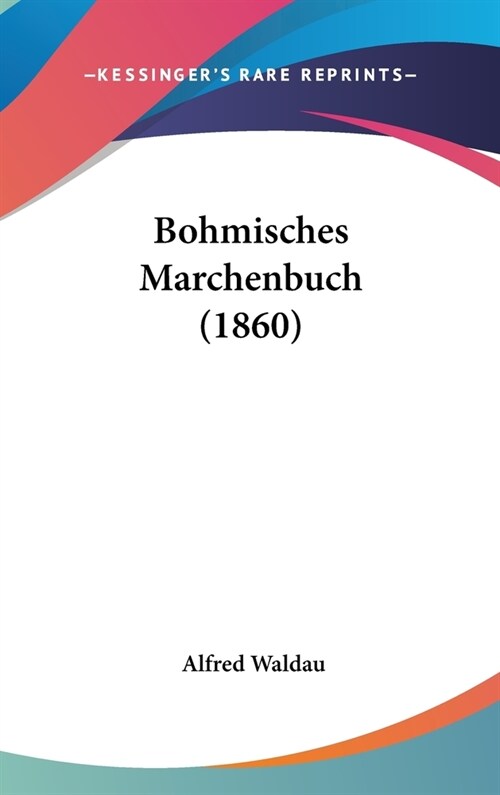 Bohmisches Marchenbuch (1860) (Hardcover)