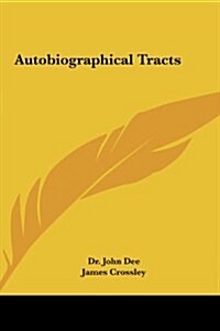 Autobiographical Tracts (Hardcover)