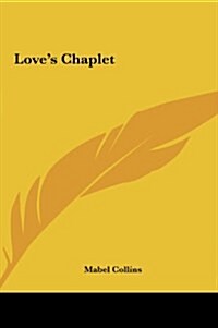 Loves Chaplet (Hardcover)