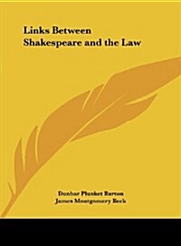 Links Between Shakespeare and the Law (Hardcover)