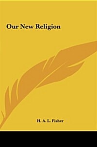 Our New Religion (Hardcover)