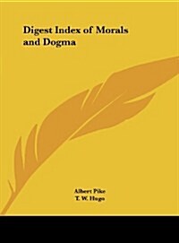 Digest Index of Morals and Dogma (Hardcover)