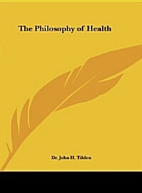 The Philosophy of Health (Hardcover)
