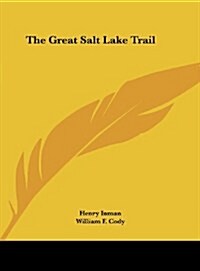 The Great Salt Lake Trail (Hardcover)