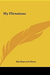 My Flirtations (Hardcover)