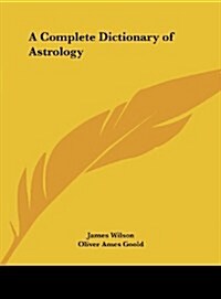 A Complete Dictionary of Astrology (Hardcover)