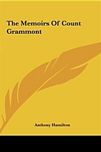The Memoirs of Count Grammont (Hardcover)