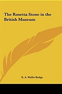 The Rosetta Stone in the British Museum (Hardcover)