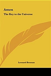 Amen: The Key to the Universe (Hardcover)