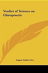 Verdict of Science on Chiropractic (Hardcover)